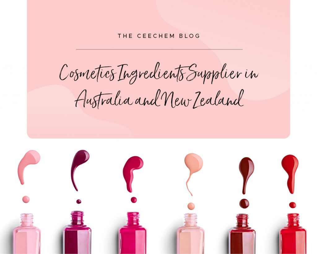 Ceechem: Cosmetics Ingredients Supplier in Australia and New Zealand