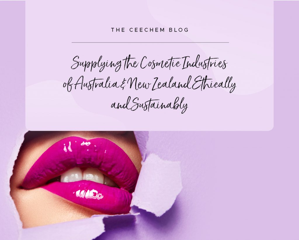 Ceechem: Supplying the Cosmetic Supplies Australia & New Zealand Industries Ethically and Sustainably