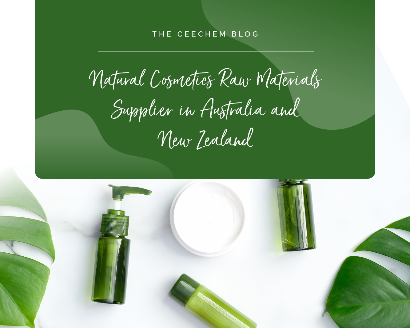 Natural Cosmetics Raw Materials Supplier in Australia and New Zealand